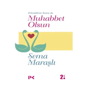 Evlendikten Sonra da Muhabbet Olsun