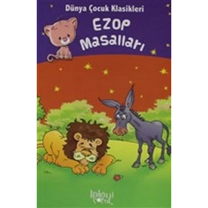 Ezop Masalları - Dünya Çocuk Klasikleri