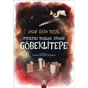 Fısıltılı Taşlar Diyarı Göbeklitepe