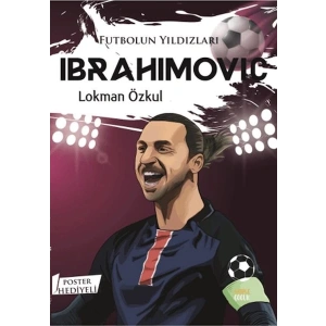 Futbolun Yıldızları Ibrahımovıc (Poster Hediyeli)