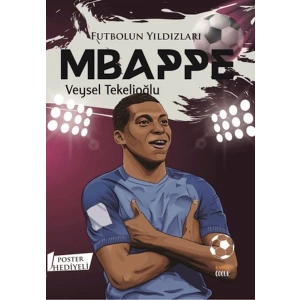 Futbolun Yıldızları Mbappe (Poster Hediyeli)