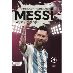 Futbolun Yıldızları Messi (Poster Hediyeli)