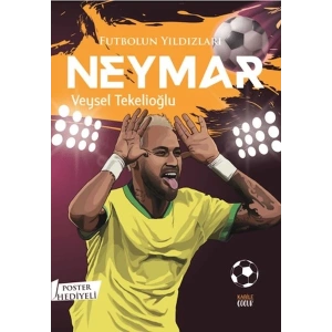 Futbolun Yıldızları Neymar (Poster Hediyeli)