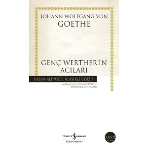 Genç Wertherin Acıları - Hasan Ali Yücel Klasikleri