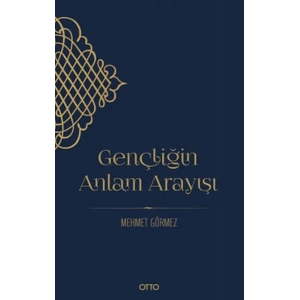 Gençliğin Anlam Arayışı