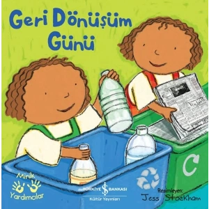 Geri Dönüşüm Günü – Minik Yardımcılar