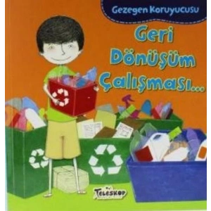 Gezegen Koruyucusu Geri Dönüşüm Çalışması