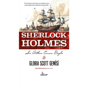 Gloria Scott Gemisi - Sherlock Holmes    