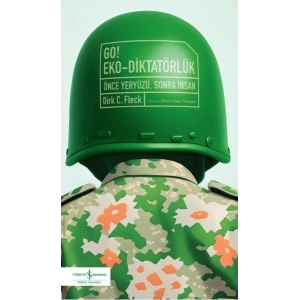 Go! Eko-Diktatörlük – Önce Yeryüzü, Sonra İnsan