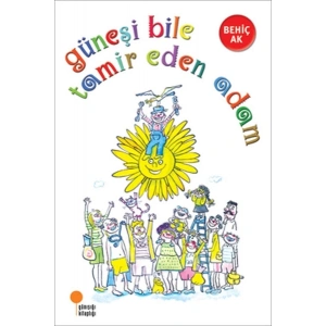 Güneşi Bile Tamir Eden Adam