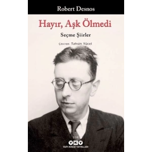 Hayır, Aşk Ölmedi - Seçme Şiirler