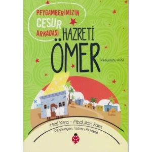 Hazreti Ömer - Peygamberimizin Cesur Arkadaşı