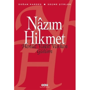 Henüz Vakit Varken Gülüm