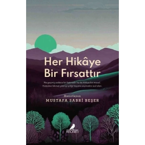 Her Hikâye Bir Fırsattır