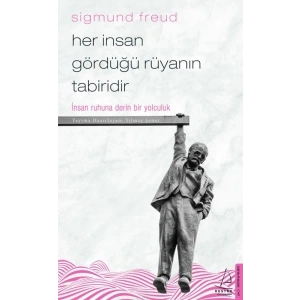 Her İnsan Gördüğü Rüyanın Tabiridir - İnsan Ruhuna Derin Bir Yolculuk