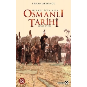 Herkes İçin Kısa Osmanlı Tarihi