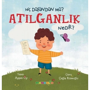 Hiç Düşündün Mü?Atılganlık Nedir?