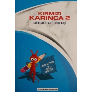 Hiperaktive ve Dikkat Eksikliği / Kırmızı Karınca 2