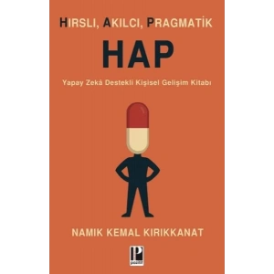 Hırslı, Akılcı, Pragmatik Hap