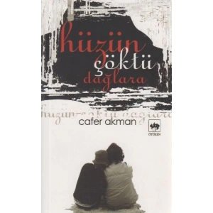 Hüzün Çöktü Dağlara
