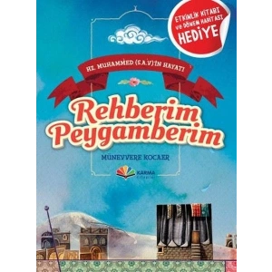 Hz. Muhammed (s.a.v)in Hayatı - Rehberim Peygamberim