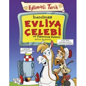 İnanılmaz Evliya Çelebi ve Tükenmez Kalemi