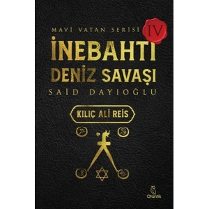 İnebahtı Deniz Savaşı-Kılıç Ali Reis