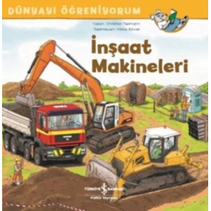 İnşaat Makineleri - Dünyayı Öğreniyorum