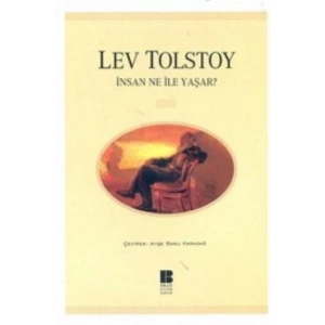 İnsan Ne İle Yaşar