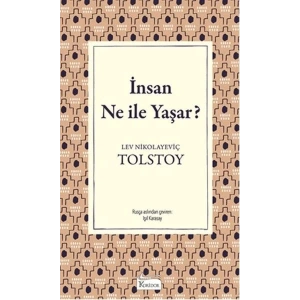 İnsan Ne İle Yaşar (Bez Ciltli)