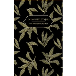 İnsan Neyle Yaşar?