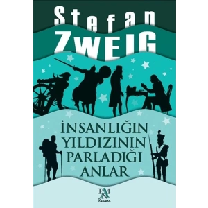 İnsanlığın Yıldızının Parladığı Anlar