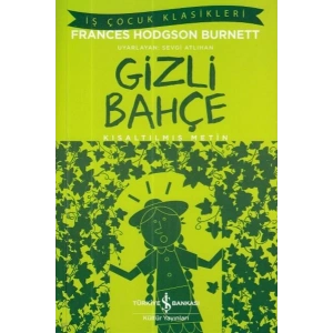 İş Çocuk Klasikleri: Gizli Bahçe