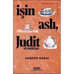 İşin Aslı, Judit ve Sonrası - Modern Klasikler