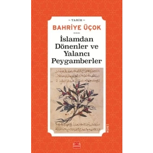 İslamdan Dönenler ve Yalancı Peygamberler - (Hicri 7. -11. Yıllar)