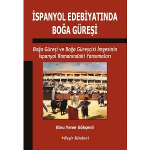 İspanyol Edebiyatında Boğa Güreşi