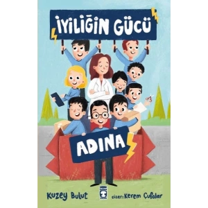 İyiliğin Gücü Adına