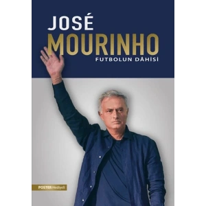 Jose Mourinho: Futbolun Dahisi