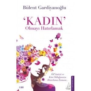 Kadın Olmayı Hatırlamak