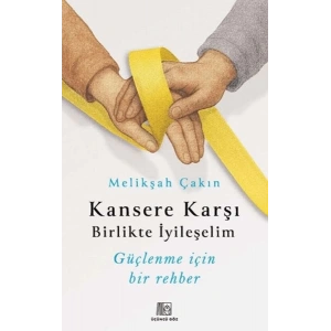 Kansere Karşı Birlikte İyileşelim