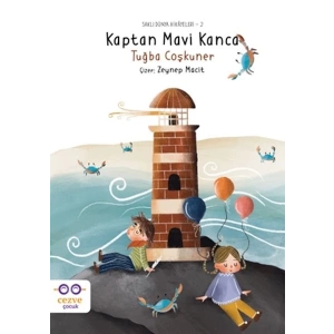 Kaptan Mavi Kanca – Saklı Dünya Hikâyeleri