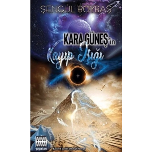 Kara Güneşin Kayıp Işığı