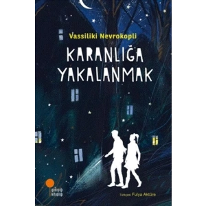 Karanlığa Yakalanmak