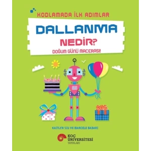 Kodlamada İlk Adımlar Dallanma Nedir? Doğum Günü Macerası!