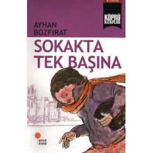 Köprü Kitaplar 2 - Sokakta Tek Başına
