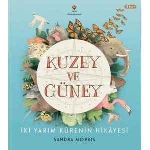 Kuzey ve Güney - İki Yarım Kürenin Hikâyesi