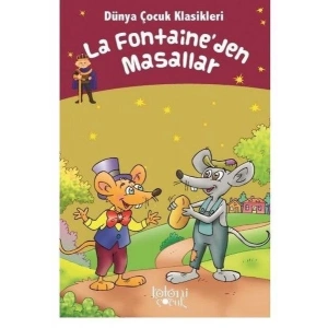 La Fontaineden Masallar - Dünya Çocuk Klasikleri