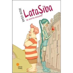 Lataşiba - İki Kentin Arasında