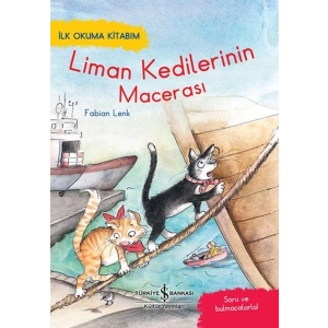 Liman Kedilerinin Macerası - İlk Okuma Kitabım
