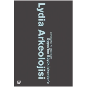 Lydia Arkeolojisi: Gygesten Büyük İskendere